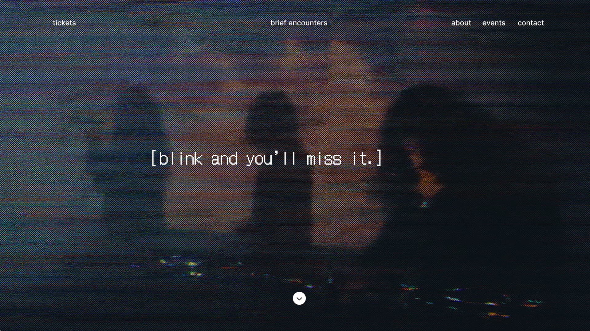 Brief Encounters